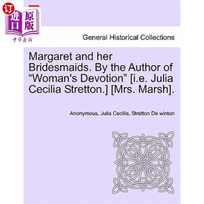 海外直订Margaret and Her Bridesmaids. by the Author of 