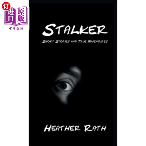 海外直订Stalker: Short Stories and True Adventures 《潜行者：短篇故事与真实冒险