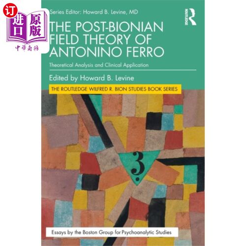 海外直订Post-Bionian Field Theory of Antonino Ferro Antonino Ferro的后生物时代场论