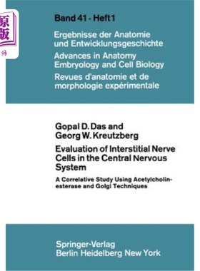 海外直订Evaluation of Interstitial Nerve Cells in the Central Nervous System: A Correlat 用乙酰胆碱酯酶和高尔基技术