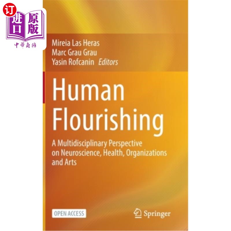 海外直订Human Flourishing: A Multidisciplinary Perspective on Neuroscience, Health, Orga 人类繁荣:神经科学、健康、