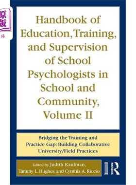 海外直订Handbook of Education, Training, and Supervision of School Psychologists in Scho 学校和社区心理学家的教育、