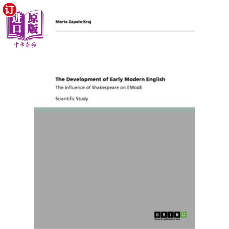 海外直订The Development of Early Modern English: The influence of Shakespeare on EModE 早期现代英语的发展:莎士比亚