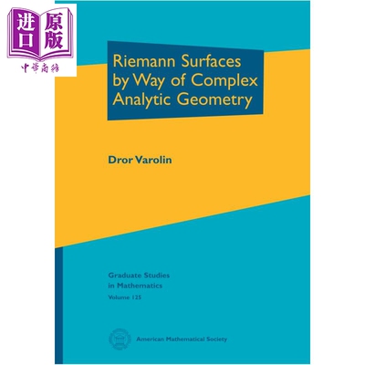 预售 通过复解析几何方法解黎曼曲面 英文原版 Riemann Surfaces by Way of Complex Analytic Geometry Dror Varolin【中商原版】