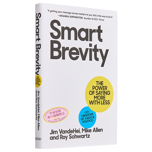 智能简洁 事半功倍的力量 Smart Brevity The Power of Saying More with Less 英文原版 Jim VandeHei【中商原版】