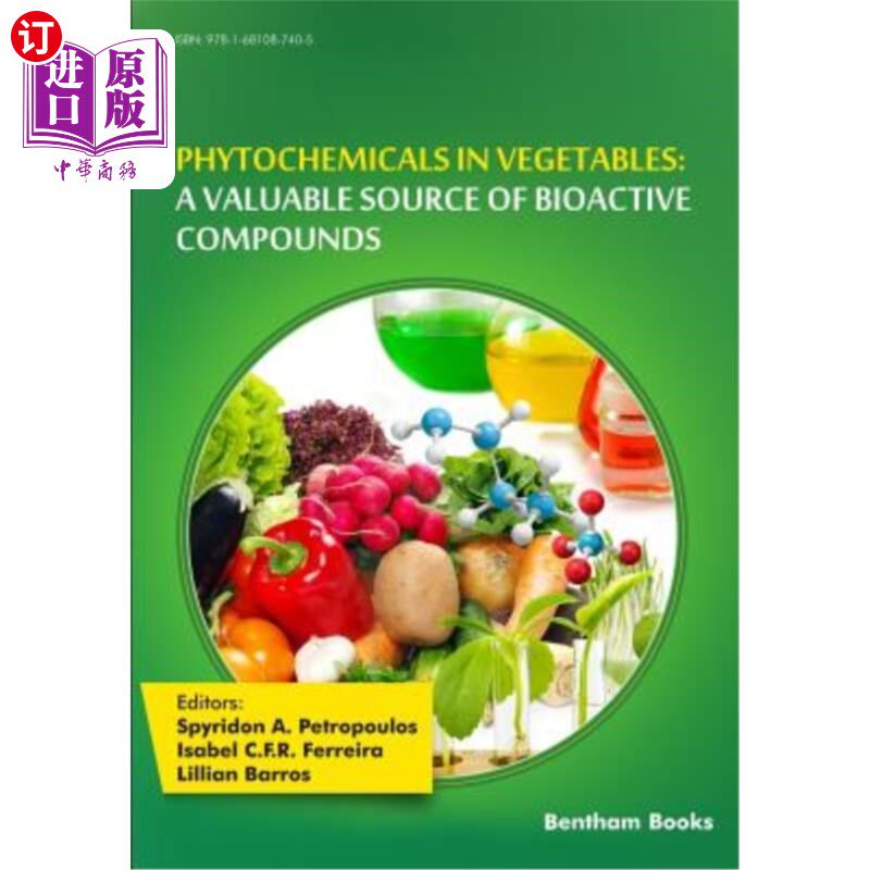 海外直订Phytochemicals in Vegetables: A Valuable Source of Bioactive Compounds