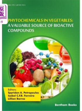 海外直订Phytochemicals in Vegetables: A Valuable Source of Bioactive Compounds