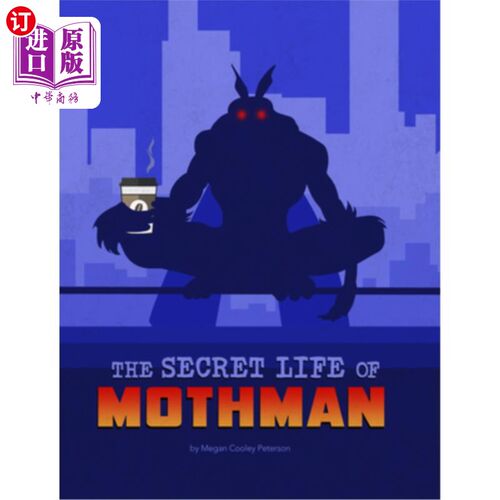 海外直订The Secret Life of Mothman 飞蛾人的秘密生活
