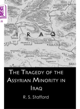 海外直订Tragedy of the Assyrian Minority in Iraq 伊拉克亚述少数民族的悲剧