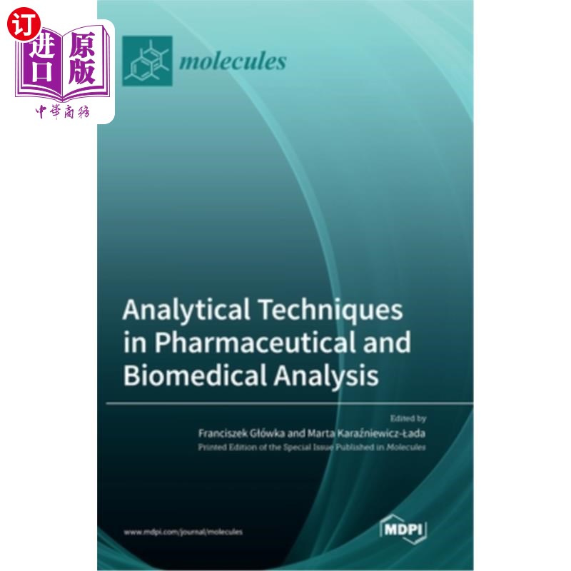 海外直订Analytical Techniques in Pharmaceutical and Biomedical Analysis 药物和生物医学分析中的分析技术