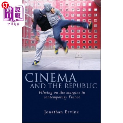 海外直订Cinema and the Republic: Filming on the Margins in Contemporary France 电影与共和国:当代法国的边缘电影