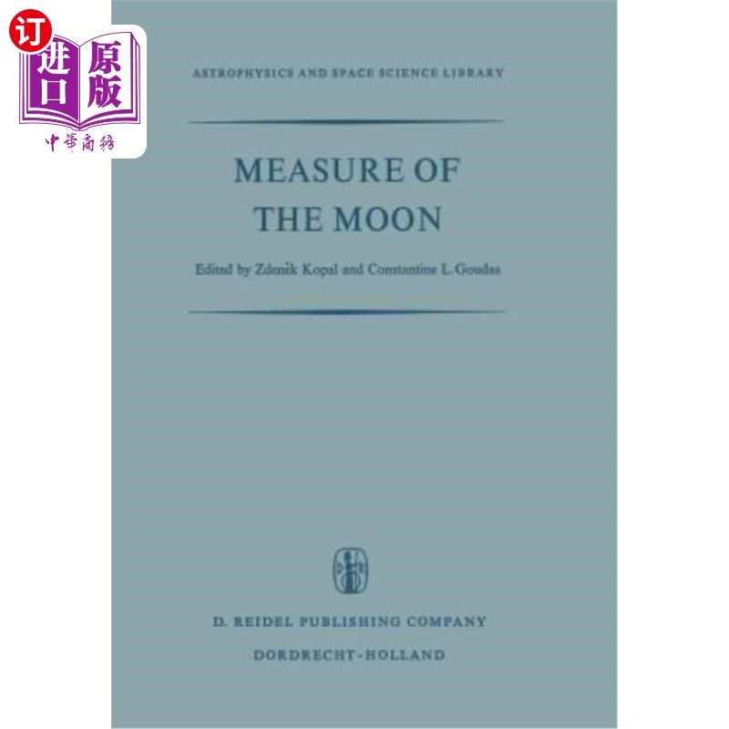 海外直订Measure of the Moon: Proceedings of the Second International Conference on Selen Moon的测量：第二届国际月球