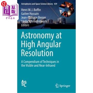 海外直订Astronomy Techniques Visible Angular the High 高角分辨率天文学：可见光和 Resolution Compendium