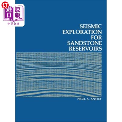 海外直订Seismic Exploration for Sandstone Reservoirs 砂岩储层地震勘探