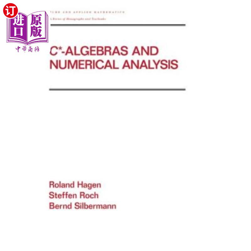 海外直订C* - Algebras and Numerical Analysis C* -代数与数值分析
