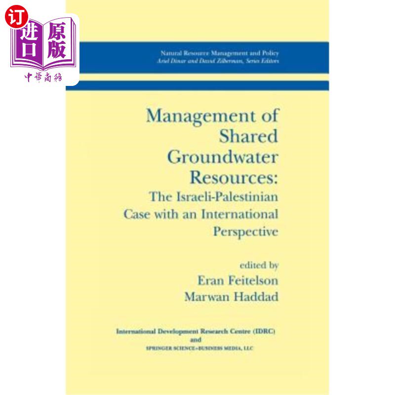 海外直订Management of Shared Groundwater Resources: The Israeli-Palestinian Case with an 共享地下水资源的管理:以巴