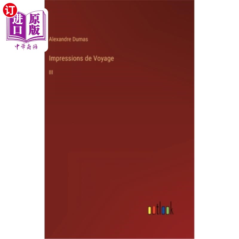 海外直订法语 Impressions de Voyage: III 航海印象:3