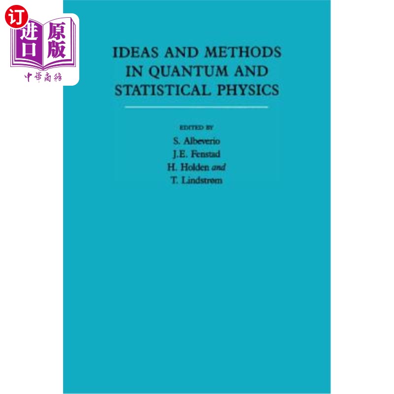 海外直订Ideas and Methods in Quantum and Statistical Physics: Volume 2: In Memory of Rap 量子和统计物理学的思想和方
