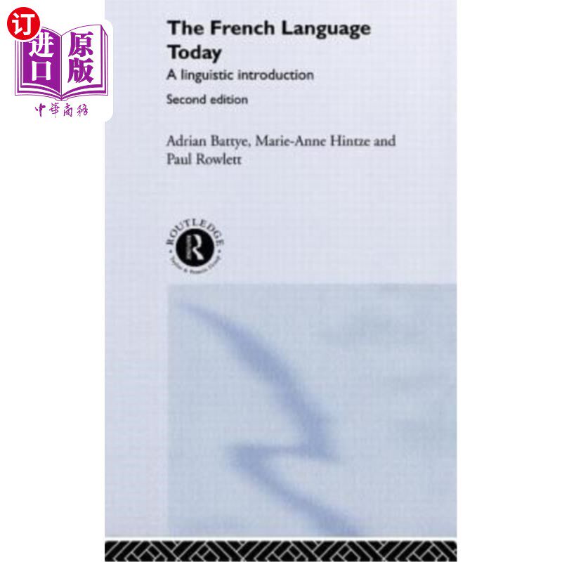 海外直订The French Language Today: A Linguistic Introduction 今天的法语：语言学导论，二版