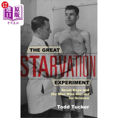 海外直订医药图书The Great Starvation Experiment: Ancel Keys and the Men Who Starved for Science 《伟大的饥饿实验:安