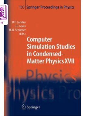 海外直订Computer Simulation Studies in Condensed-Matter Physics XVII: Proceedings of the 凝聚态物理中的计算机模拟研