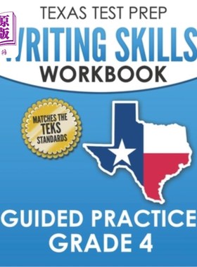 海外直订TEXAS TEST PREP Writing Skills Workbook Guided Practice Grade 4: Full Coverage o 德克萨斯州备考写作技能工作