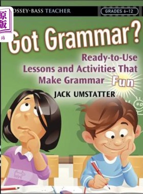 海外直订Got Grammar? Ready-To-Use Lessons and Activities That Make Grammar Fun! 有语法吗?即时使用的课程和活动让语法