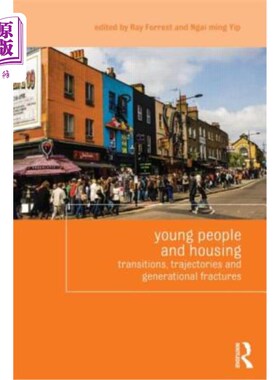 海外直订Young People and Housing: Transitions, Trajectories and Generational Fractures 年轻人与住房:过渡、轨迹和代