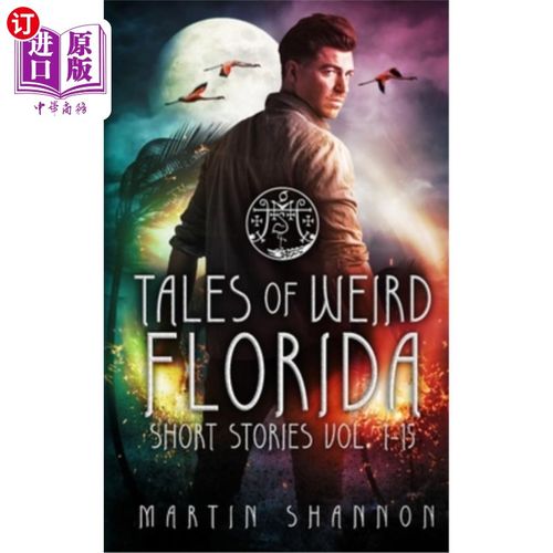 海外直订Tales of Weird Florida Short Stories 1-15 怪异的佛罗里达短篇故事1-15
