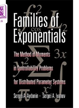 海外直订Families of Exponentials: The Method of Moments in Controllability Problems for  指数族：分布参数系统可控性问题