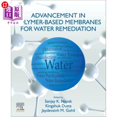 海外直订Advancement in Polymer-Based Membranes for Water Remediation 聚合物基水修复膜的研究进展