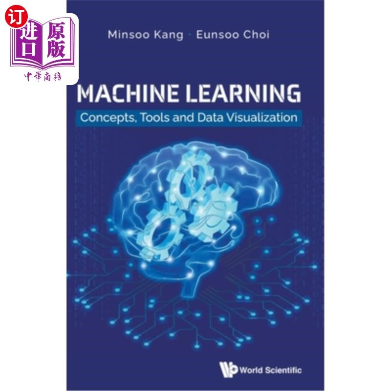 海外直订Machine Learning: Concepts, Tools and Data Visualization 机器学习:概念、工具和数据可视化