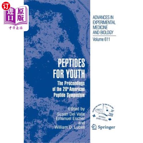 海外直订Peptides for Youth: The Proceedings of the 20th American Peptide Symposium 年轻人用肽：第20届美国肽研讨会论文集