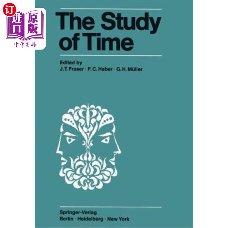 海外直订The Study of Time: Proceedings of the First Conference of the International Soci 时间研究：国际时间研究学会