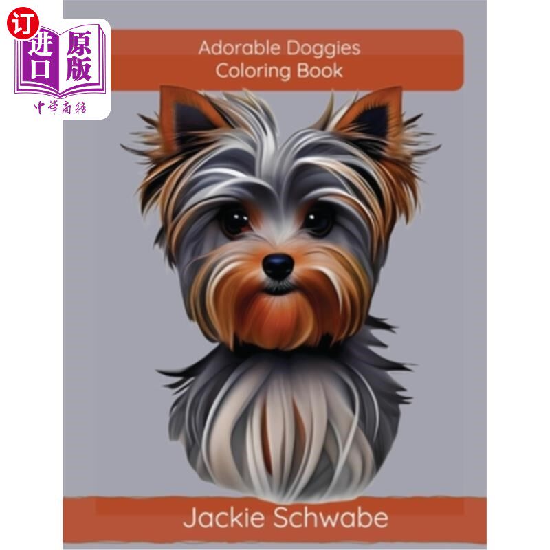 海外直订Adorable Doggies - Coloring Book: Volume 1 可爱的狗狗-填色书:卷1