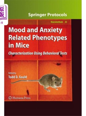 海外直订医药图书Mood and Anxiety Related Phenotypes in Mice 小鼠情绪和焦虑相关表型