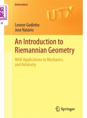 海外直订An Introduction to Riemannian Geometry: With Applications to Mechanics and Relat 黎曼几何学导论及其在力学和