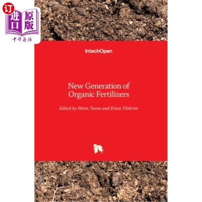 海外直订New Generation of Organic Fertilizers 新一代有机肥料