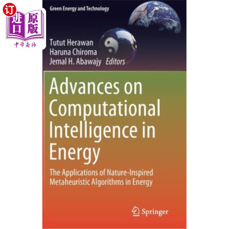 海外直订Advances on Computational Intelligence in Energy: The Applications of Nature-Ins 能源计算智能研究进展:自然