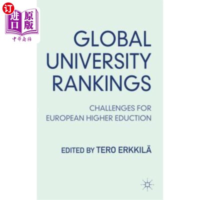 海外直订Global University Rankings: Challenges for European Higher Education 全球大学排名：欧洲高等教育面临的挑战