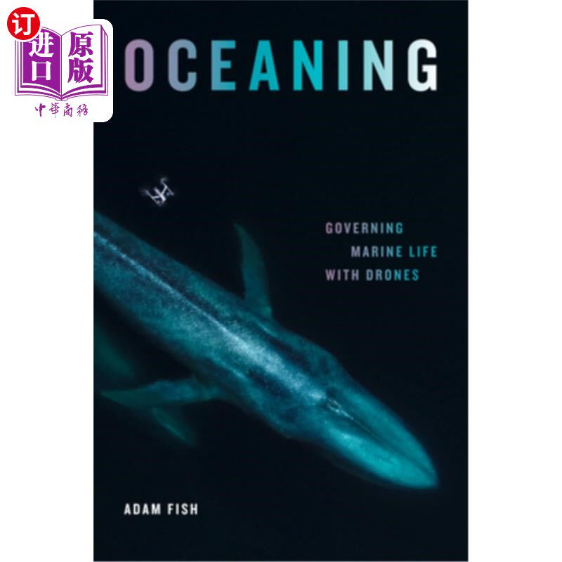 海外直订Oceaning: Governing Marine Life with Drones Oceaning: Governing Marine Life with Drones