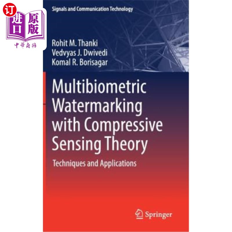 海外直订Multibiometric Watermarking with Compressive Sensing Theory: Techniques and Appl 基于压缩感知理论的多生物特