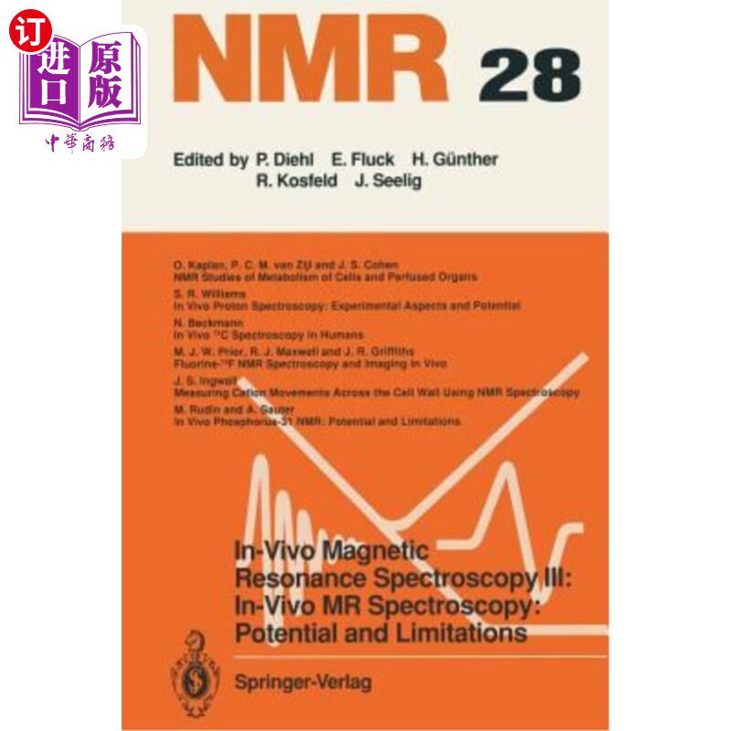 海外直订In-Vivo Magnetic Resonance Spectroscopy III: In-Vivo MR Spectroscopy: Potential  活体磁共振波谱III：活体磁共