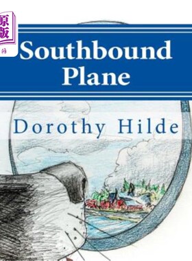 海外直订Southbound Plane: The Life of Dash 南行飞机：Dash的生命