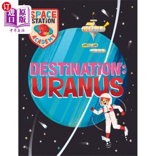海外直订Space Station Academy: Destination Uranus 空间站学院:目的地天王星