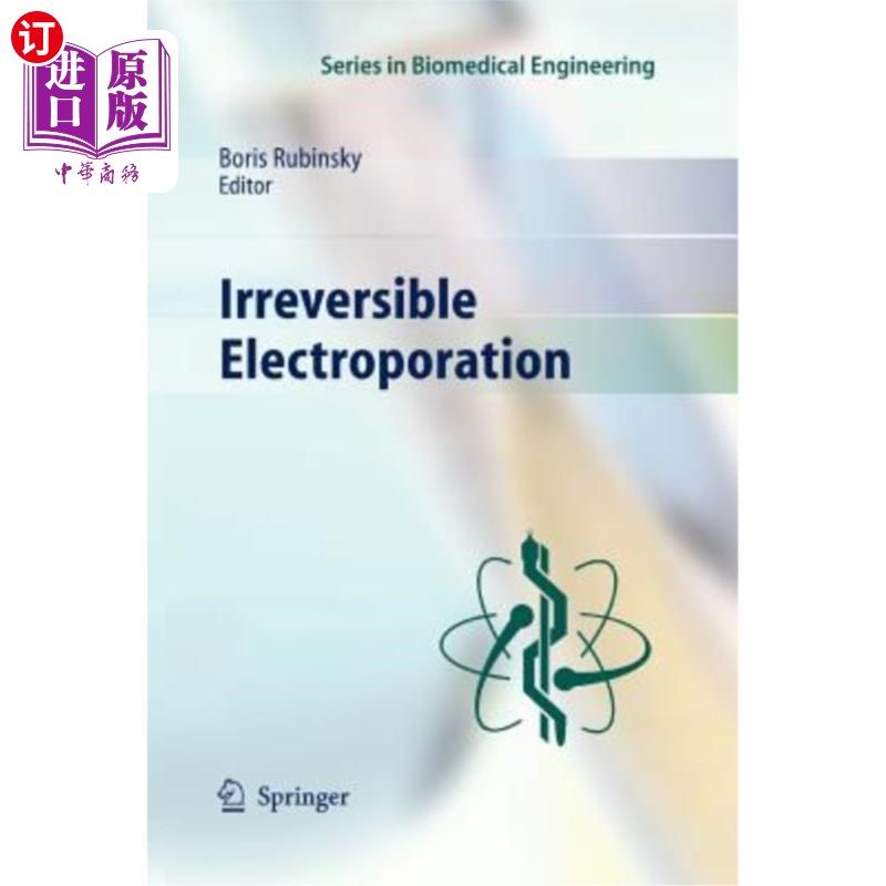 海外直订医药图书Irreversible Electroporation 不可逆电穿孔