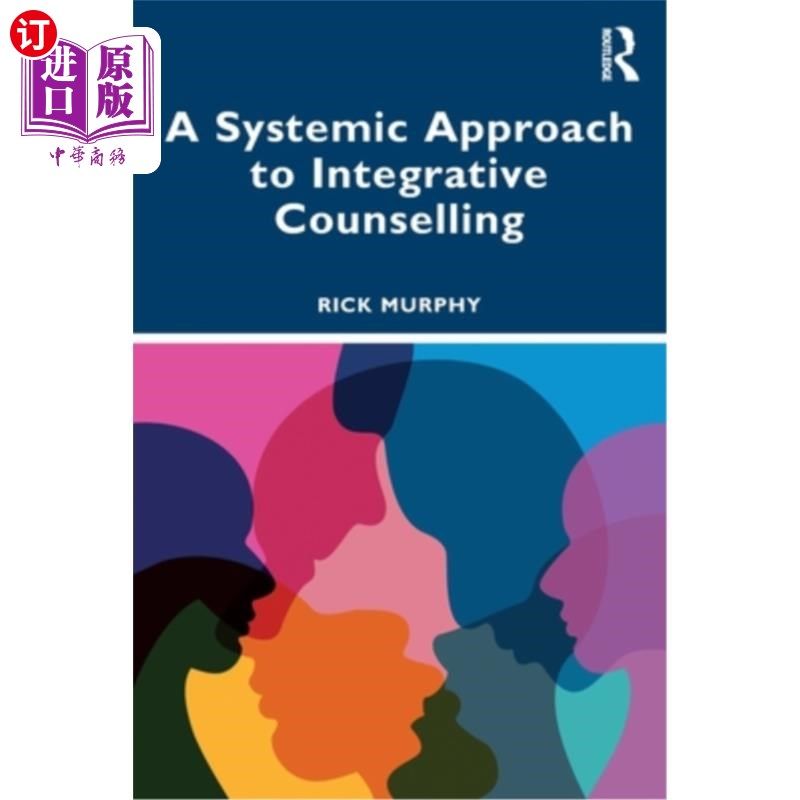 海外直订医药图书A Systemic Approach to Integrative Counselling A Systemic Approach to Integrative Couns