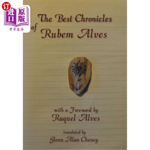 海外直订The Best Chronicles of Rubem Alves 《鲁姆·阿尔维斯最佳编年史》