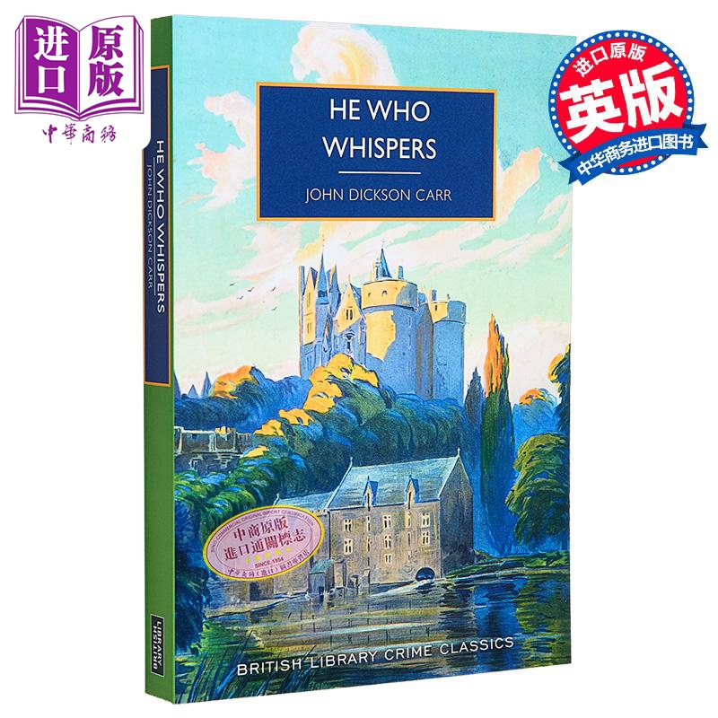 约翰迪克森卡尔 低语者 He Who Whispers 英文原版 John Dickson Carr 大英图书馆犯罪小说经典 推理惊悚【中商原版】