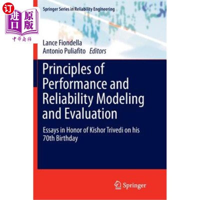 海外直订Principles of Performance and Reliability Modeling and Evaluation: Essays in Hon 性能和可靠性建模与评估原则：纪